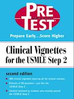 Clinical Vignettes for the USMLE Step 2: PreTest Self-Assessment & Review