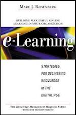 E-Learning: Strategies for Delivering Knowledge in the Digital Age