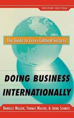 Doing Business Internationally, Second Edition: The Guide To Cross-Cultural Success