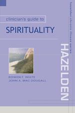 Clinician's Guide to Spirituality
