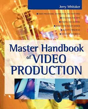 Master Handbook of Video Production