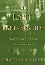 Last Partnerships: Inside the Great Wall Street Dynasties