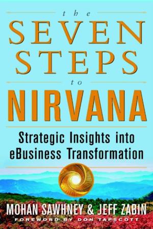 Seven Steps to Nirvana: Strategic Insights into eBusiness Transformation