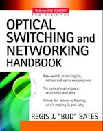Optical Switching  and Networking Handbook