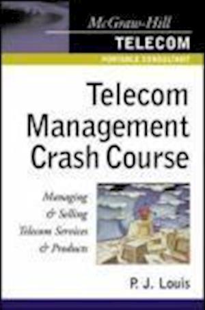 Louis, P: Telecom Management Crash Course