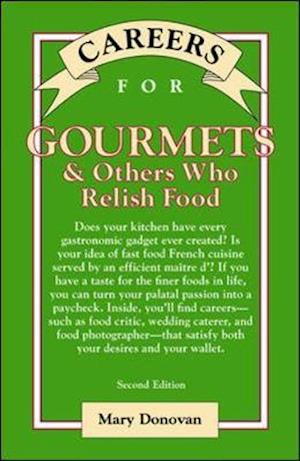 Careers for Gourmets & Others Who Relish Food, Second Edition