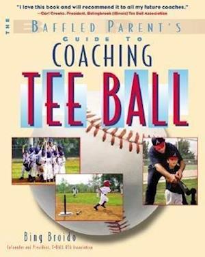 The Baffled Parent's Guide to Coaching Tee Ball