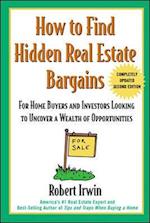 How to Find Hidden Real Estate Bargains 2/e