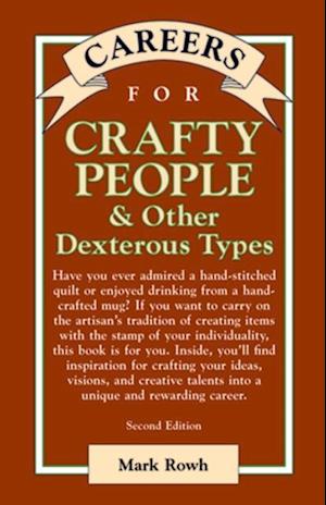 Careers for Crafty People & Other Dexterous Types