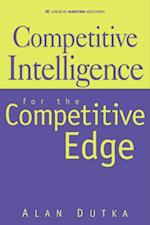 Competitive Intelligence For the Competitive Edge