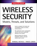 Wireless Security: Models, Threats, and Solutions