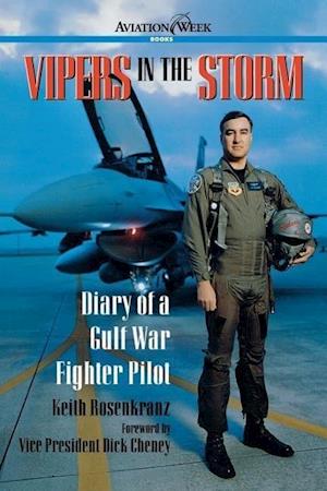 Vipers in the Storm: Diary of a Gulf War Fighter Pilot