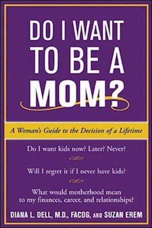 Do I Want to Be A Mom?