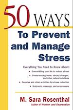 50 Ways To Prevent and Manage Stress