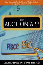 Auction App: How Companies Tap the Power of Online Auctions to Maximize Revenue Growth