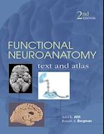 Functional Neuroanatomy: Text and Atlas