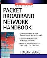 Wang, H: Packet Broadband Networking Handbook