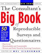 The Consultant's Big Book of Reproducible Surveys and Questionnaires