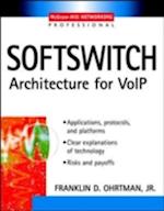 Softswitch : Architecture for VoIP (Professional Telecom) 