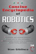 Gibilisco, S: Concise Encyclopedia of Robotics