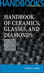 Handbook of Ceramics Glasses, and Diamonds