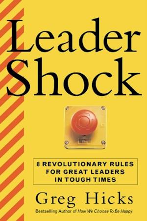 LeaderShock ...and How to Triumph Over It