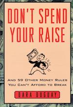 Don't Spend Your Raise