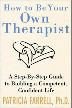 How to Be Your Own Therapist