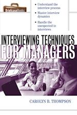 Interviewing Techniques for Managers