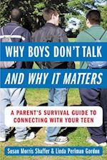 Why Boys Don't Talk--and Why It Matters