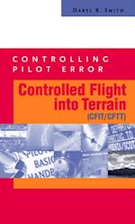 Controlling Pilot Error: Controlled Flight Into Terrain (CFIT/CFTT)