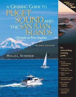 A Cruising Guide to Puget Sound and the San Juan Islands