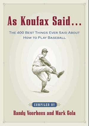 As Koufax Said...