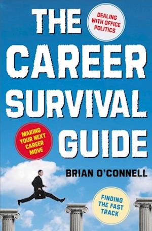 Career Survival Guide: Making Your Next Career Move