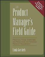 Product Manager's Field Guide