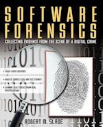 Software Forensics: Collecting Evidence from the Scene of a Digital Crime 