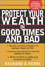 Protecting Your Wealth in Good Times and Bad