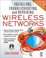 Installing, Troubleshooting, and Repairing Wireless Networks