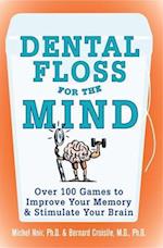 Dental Floss for the Mind