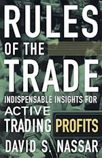 Rules of the Trade: Indispensable Insights for Active Trading Profits 