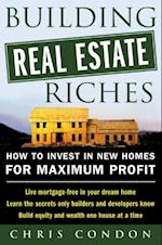 Building Real Estate Riches
