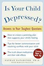 Is Your Child Depressed?: Answers to Your Toughest Questions 