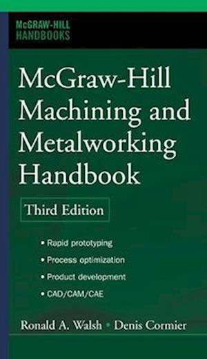 McGraw-Hill Machining and Metalworking Handbook