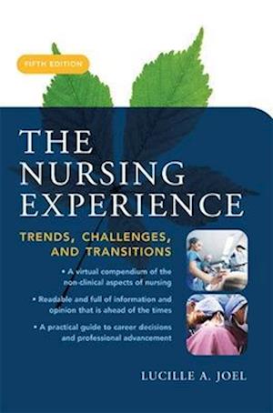 The Nursing Experience: Trends, Challenges, and Transitions, Fifth Edition