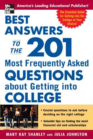 Best Answers to the 201 Most Frequently Asked Questions about Getting into College