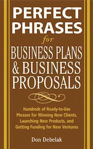 Perfect Phrases for Business Proposals and Business Plans