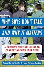 Why Boys Don't Talk--and Why It Matters