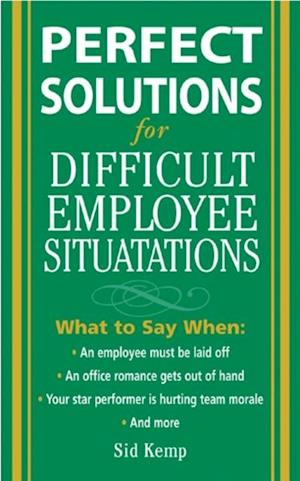 Perfect Solutions for Difficult Employee Situations
