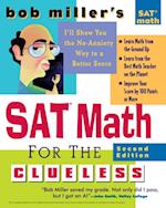 Bob Miller's SAT Math for the Clueless, 2nd ed