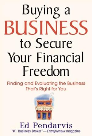 Buying a Business to Secure Your Financial Freedom